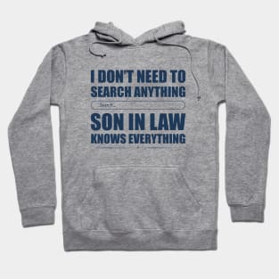 I Don't Need To Search Anything Son In Law Knows Everything Hoodie